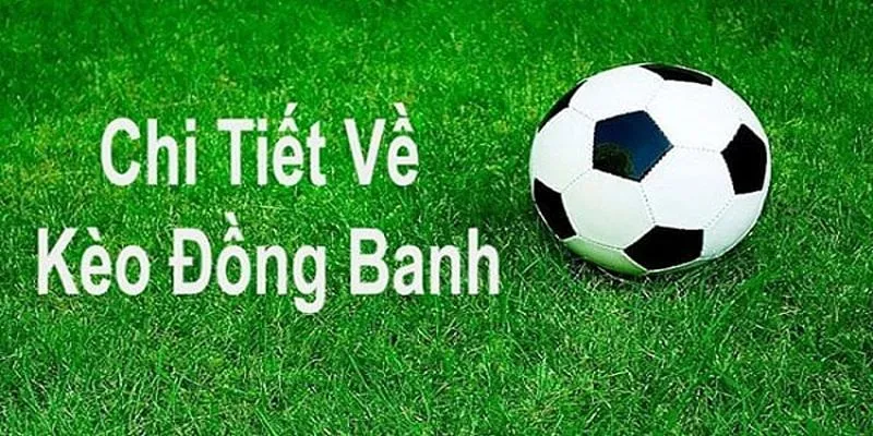 Phân tích chi tiêt kèo hòa đồng banh