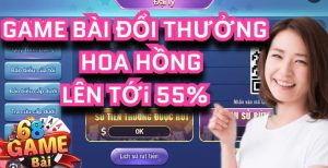 Hoa hồng đại lý 68 game bài nhận được lên tới 55%